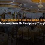 Top 5 Reasons Indian Food Takeaway Near Me Parsippany