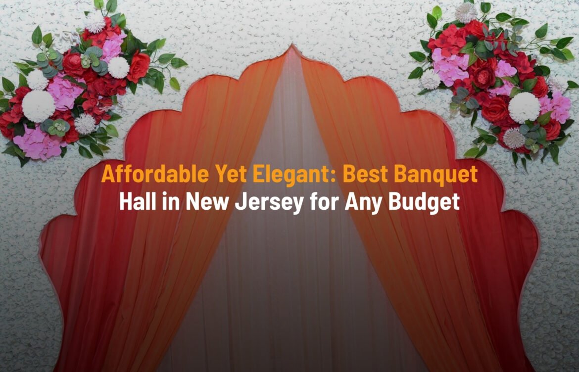 Best Banquet Hall in New Jersey